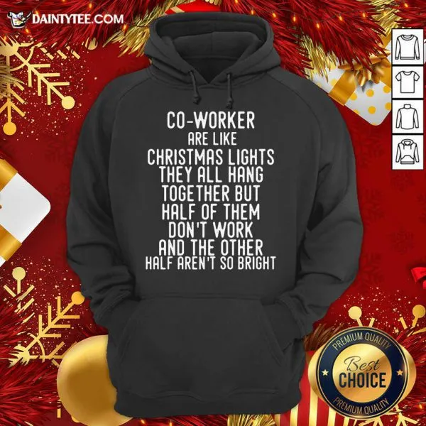 Good Co-Workers Are Like Christmas Lights T-Shirt - Image 3