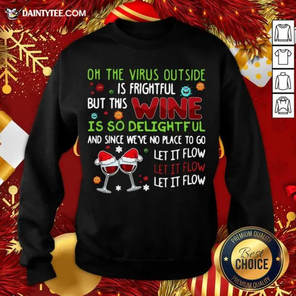 Good On The Virus Outside Is Frightful But This Yarn Is So Delightful Shirt - Image 2