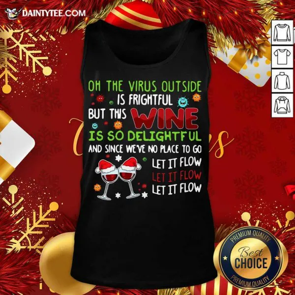 Good On The Virus Outside Is Frightful But This Yarn Is So Delightful Shirt - Image 5
