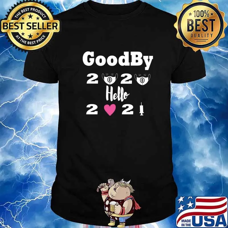 Goodbye 2020 Hello 2021 Mask Vaccine Happy New Year Shirt