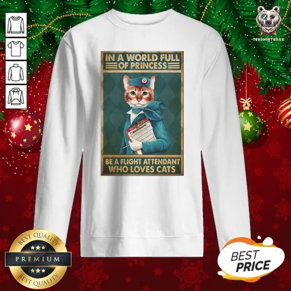 Great Light Attendants Easily Distracted In A World Full Of Princess Be A Flight Attendant Who Loves Cats Shirt - Image 4