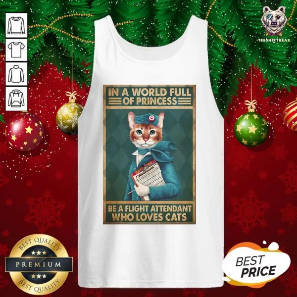 Great Light Attendants Easily Distracted In A World Full Of Princess Be A Flight Attendant Who Loves Cats Shirt - Image 3