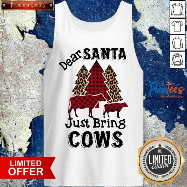 Happy Dear Santa Just Bring Cows Christmas Shirt - Image 4