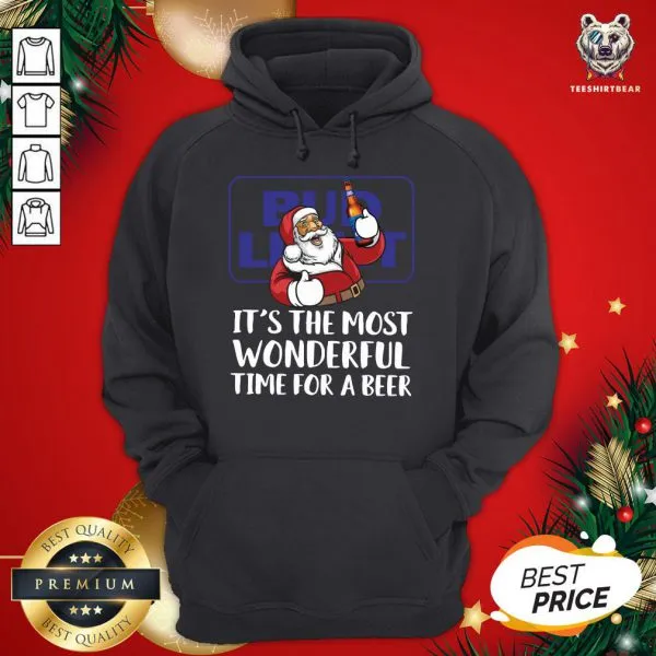 Happy Santa Claus Drink Bud Light Its The Most Wonderful Time For A Beer Christmas Shirt - Image 5