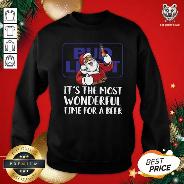 Happy Santa Claus Drink Bud Light Its The Most Wonderful Time For A Beer Christmas Shirt - Image 4
