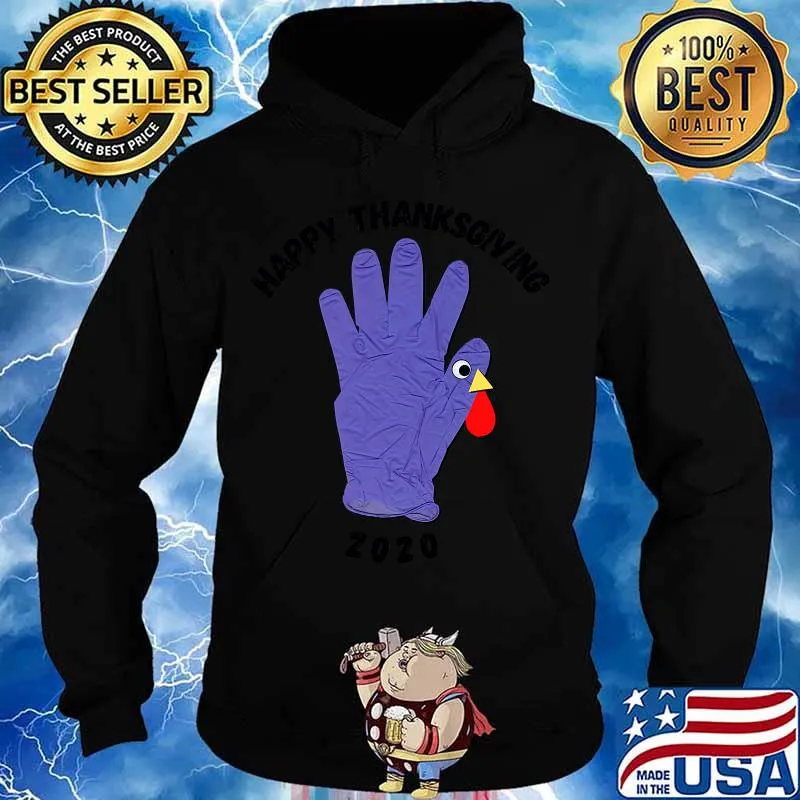 Happy Thanksgiving Turkey 2020 Blue Turkey Glove Shirt Hoodie