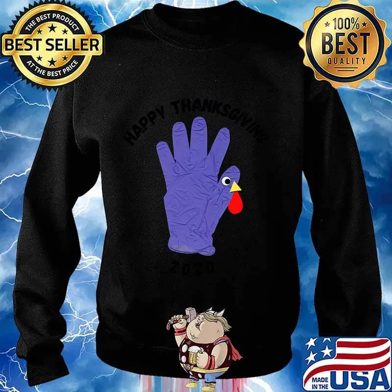 Happy Thanksgiving Turkey 2020 Blue Turkey Glove Shirt Sweater