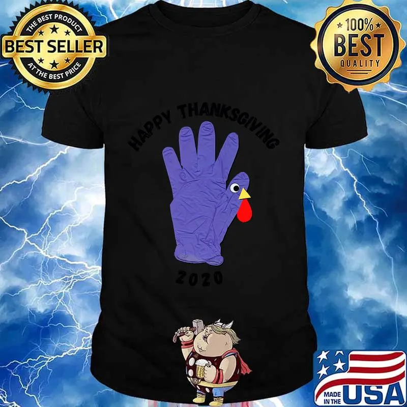Happy Thanksgiving Turkey 2020 Blue Turkey Glove Shirt