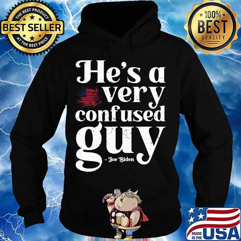 He's A Very Confused Guy Joe Biden American Flag Presidential Debate 2020 Shirt Hoodie