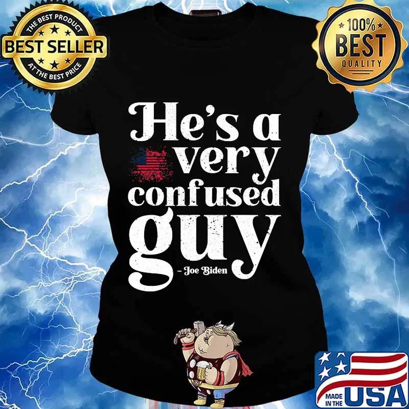 He's A Very Confused Guy Joe Biden American Flag Presidential Debate 2020 Shirt Ladies tee