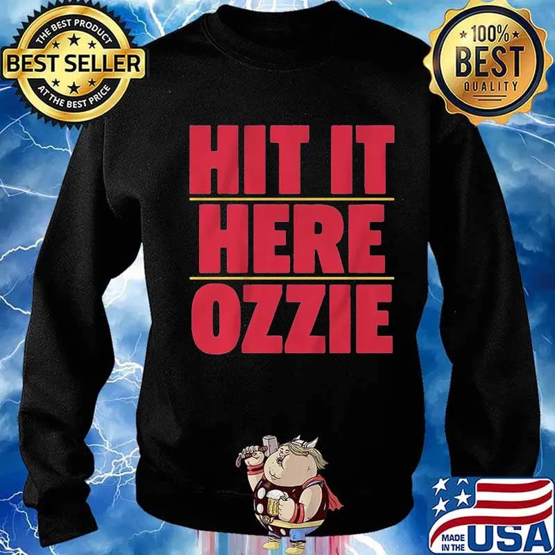 Hit it here ozzie s Sweater
