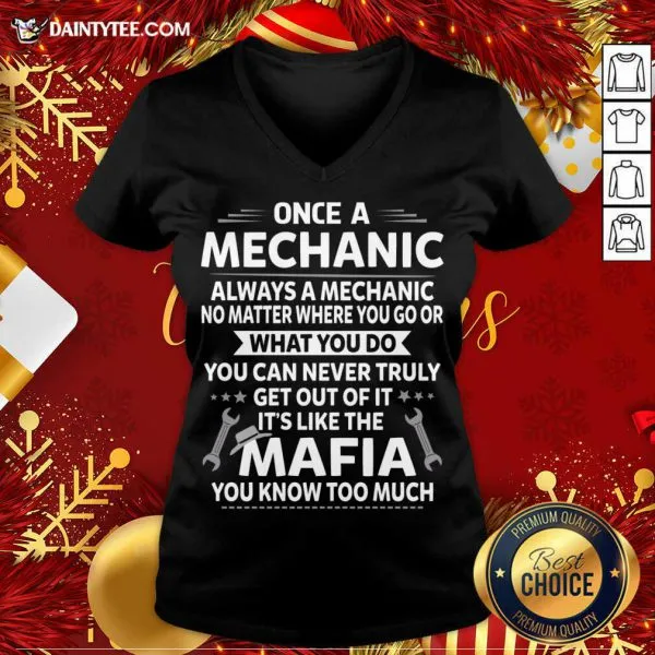 Hot One A Mechanic Always A Mechanic No Matter Where You Go Or What You Do Mafia Shirt - Image 4