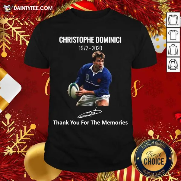 Hot Rip Christophe Dominici 1972 2020 Thank You For The Memories Signature Shirt