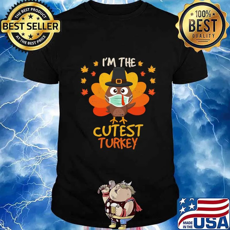 I'm the cutest turkey happy thanksgiving 2020 face mask shirt