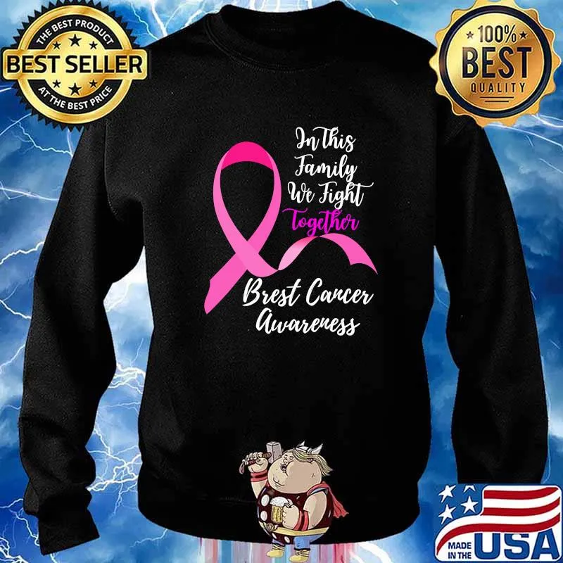 In This Family We Fight Together Breast Cancer Awareness Shirt Sweater