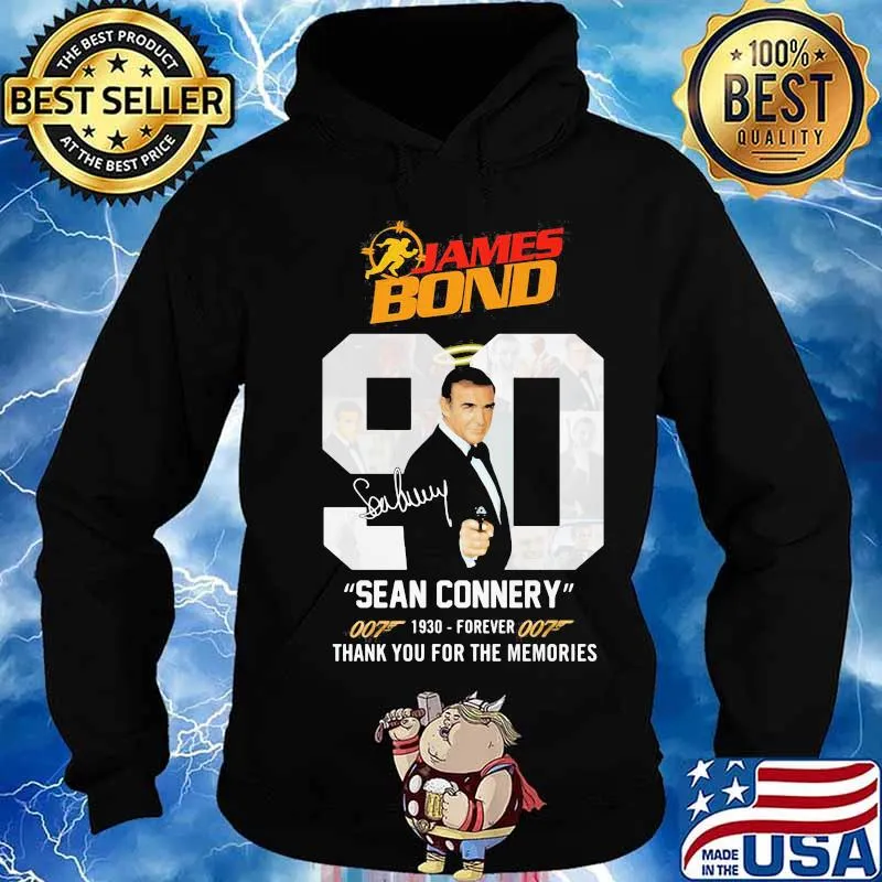 James bond 90 sean connery 1930 forever thank you for the memories signature s Hoodie