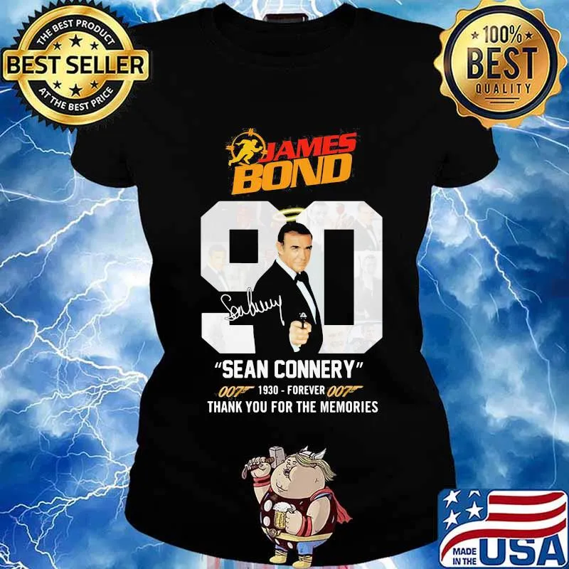 James bond 90 sean connery 1930 forever thank you for the memories signature s Ladies tee