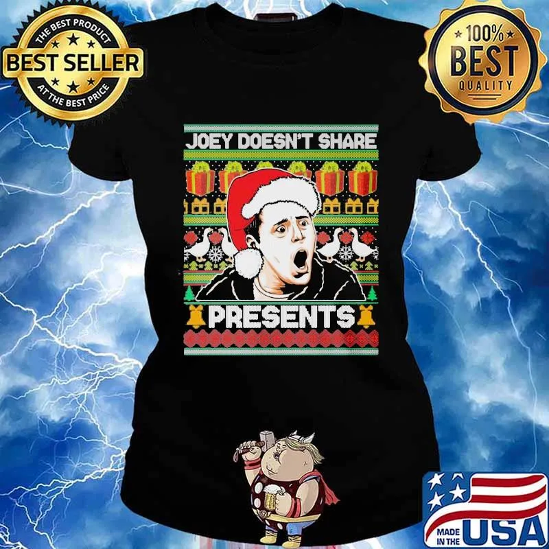 Joey doesnt share president's ugly christmas s Ladies tee