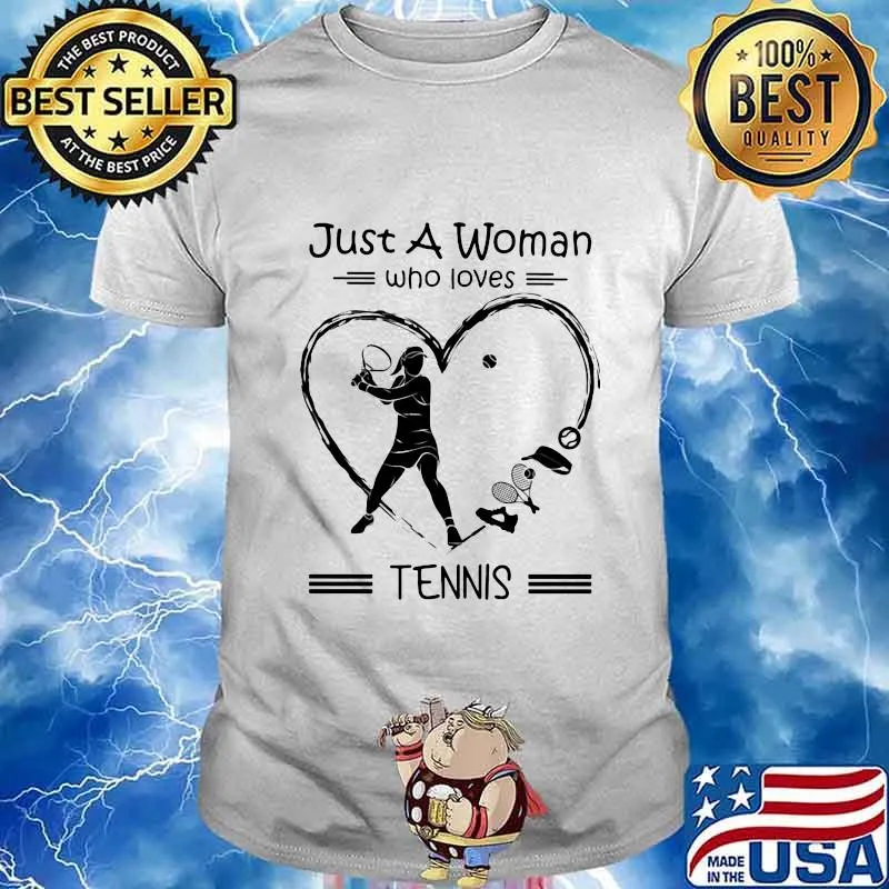 Just A Woman Who Loves Tennis Heart Shirt