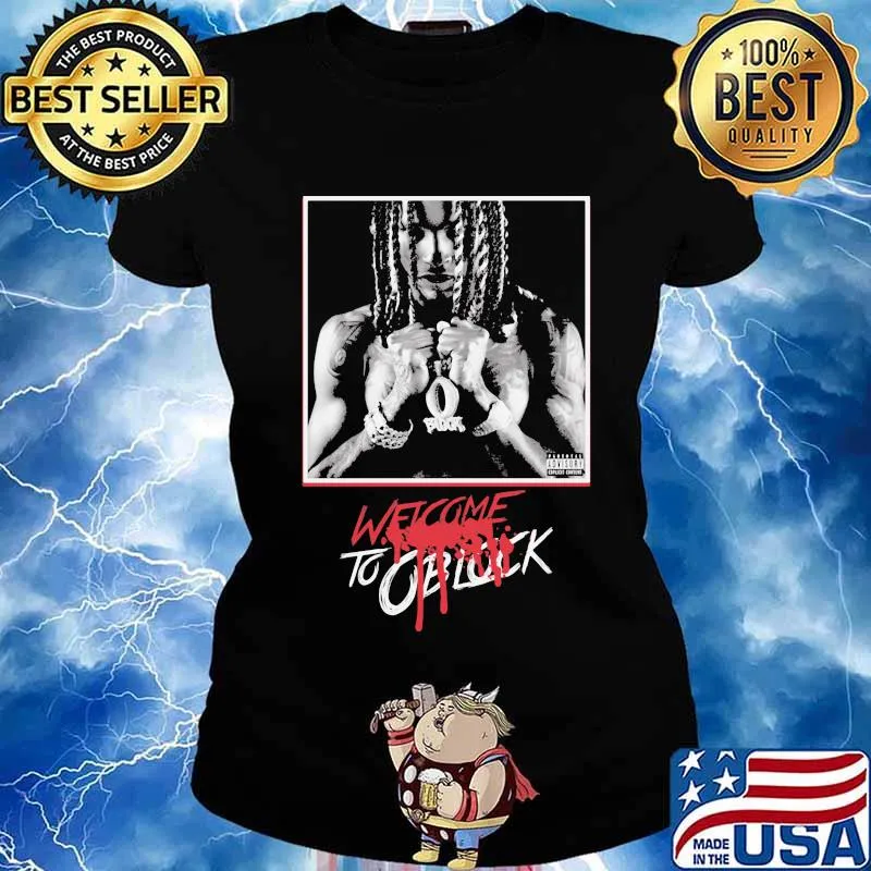 King von welcome to oblock s Ladies tee