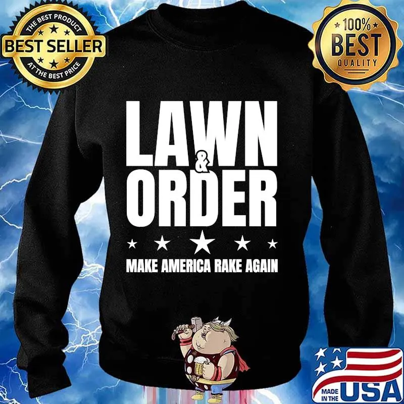 Lawn and order make america rake again funny distressed stars s Sweater