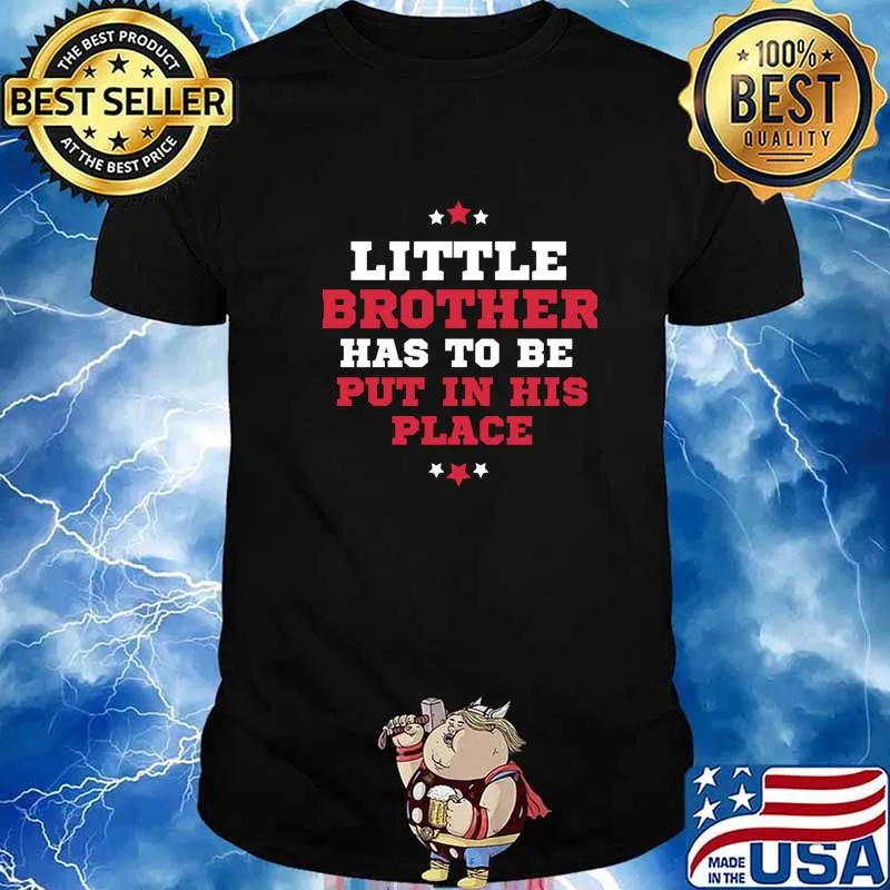 Little Brother Has To Be Put In His Place Christmas Shirt