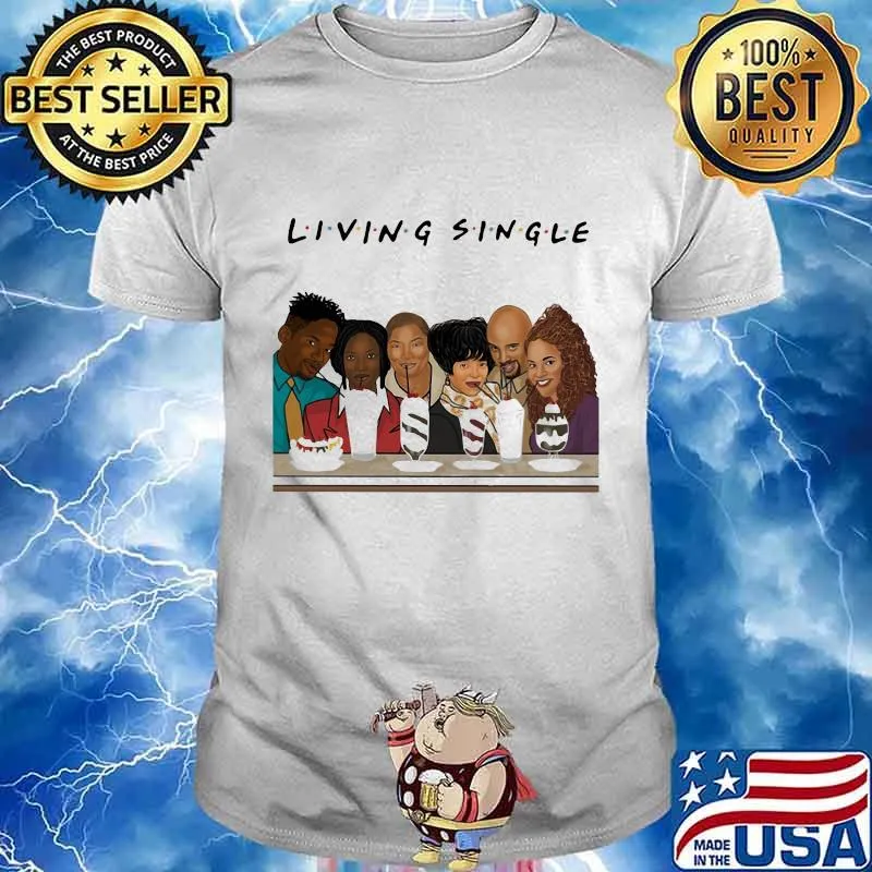 Living single tv show characters shirt