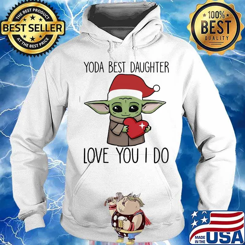 Merry christmas baby yoda best daughter love you i do heart s Hoodie