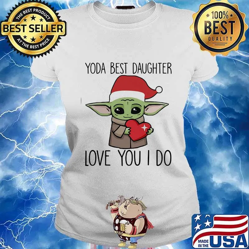 Merry christmas baby yoda best daughter love you i do heart s Ladies tee