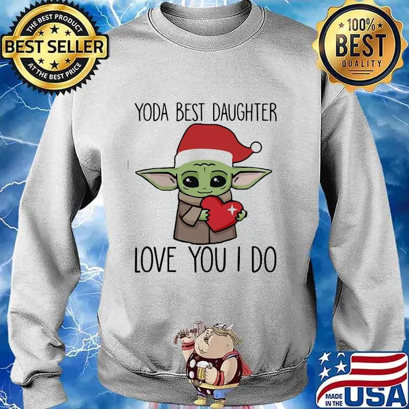 Merry christmas baby yoda best daughter love you i do heart s Sweater