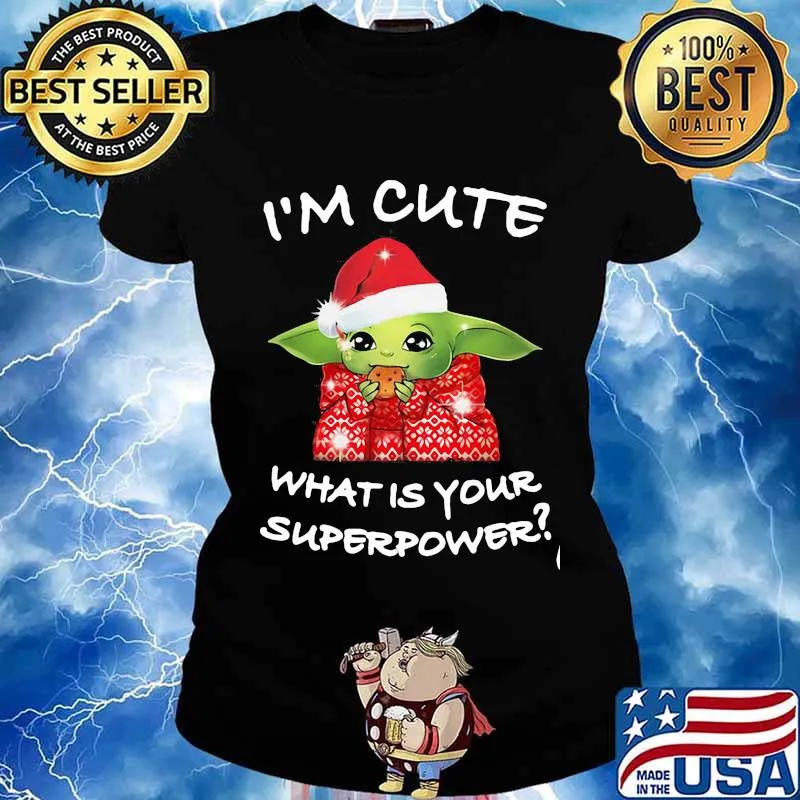 Merry christmas baby yoda i'm cute what is your superpower s Ladies tee