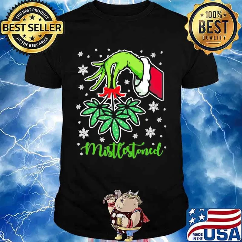 Merry christmas grinch holding mistlestoned weed shirt
