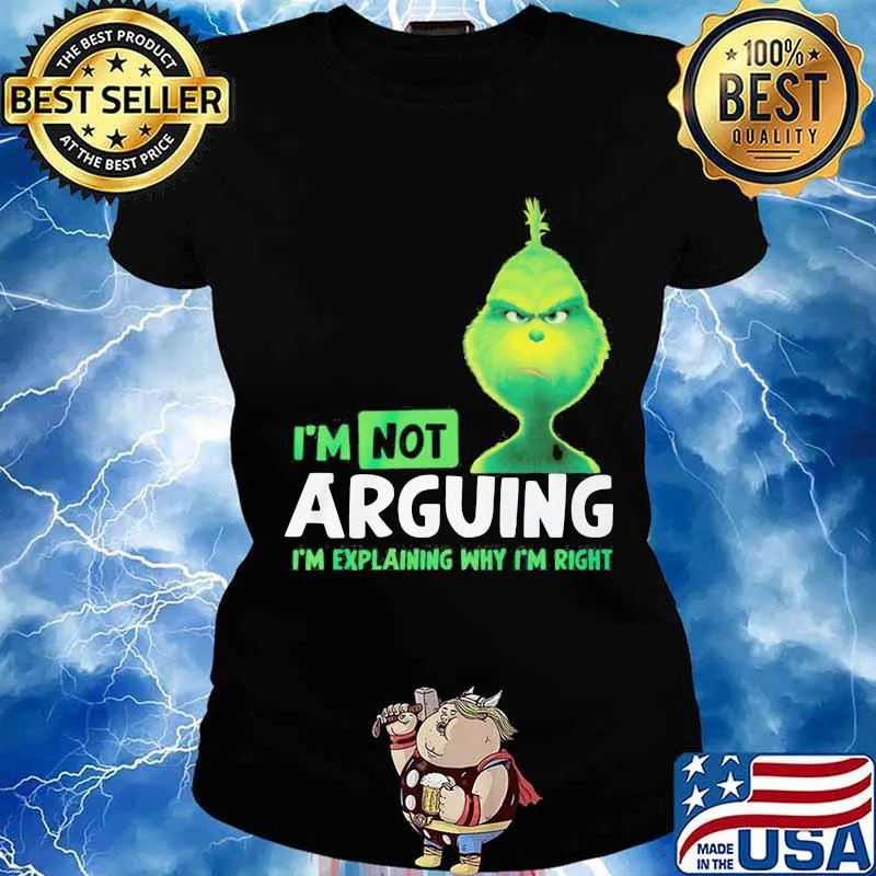 Merry christmas grinch i'm not arguing im explaining why i'm right s Ladies tee