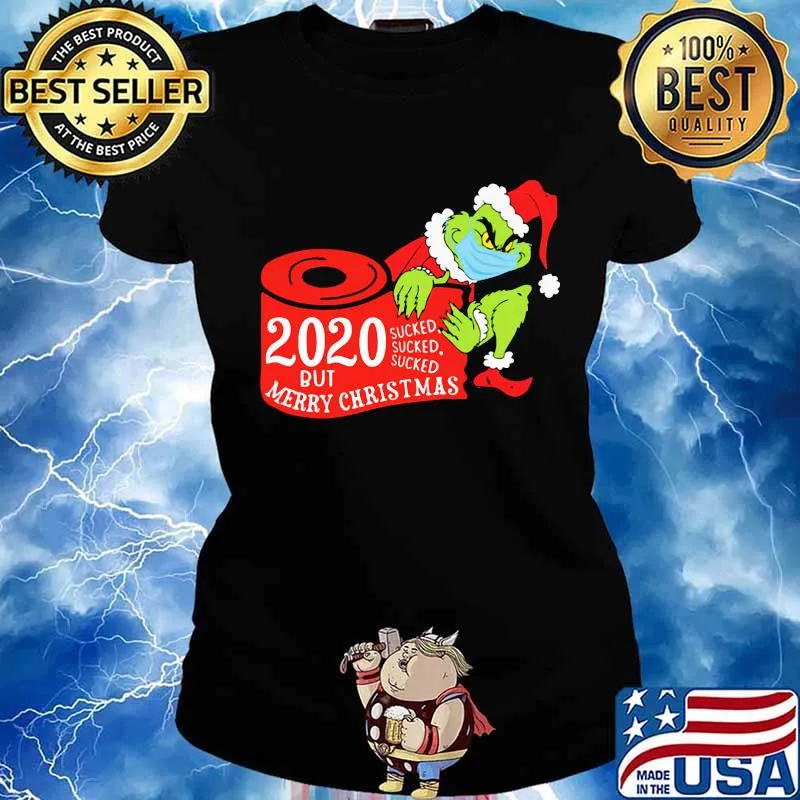 Merry christmas grinch mask 2020 sucked toilet paper s Ladies tee