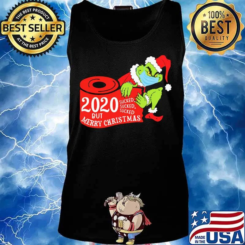 Merry christmas grinch mask 2020 sucked toilet paper s Tank top