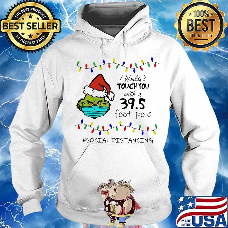 Merry christmas grinch mask i wouldn't touch you with a 39.5 foot pole social distancing s Hoodie