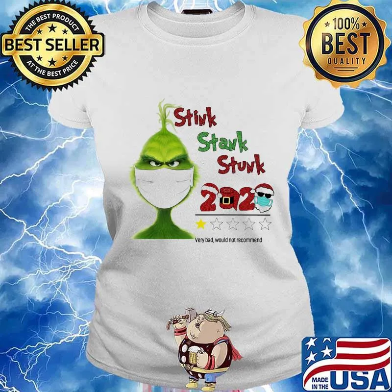 Merry christmas grinch mask stink stank stunk 2020 very bad would not recommend stars s Ladies tee