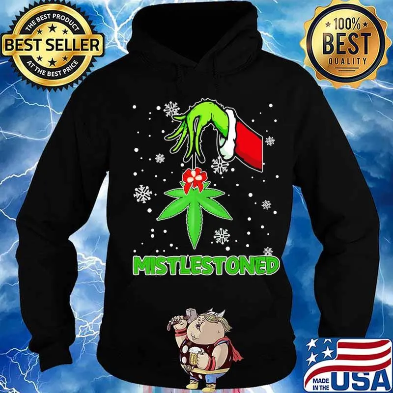 Merry christmas grinch weed mistlestoned snow s Hoodie