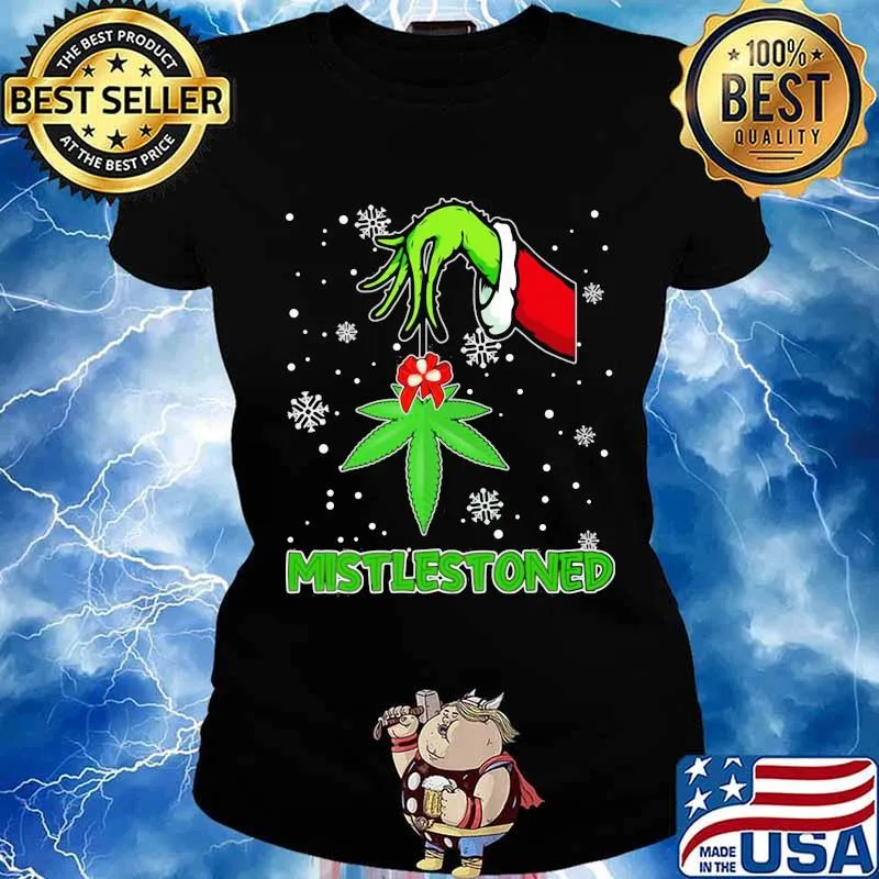 Merry christmas grinch weed mistlestoned snow s Ladies tee