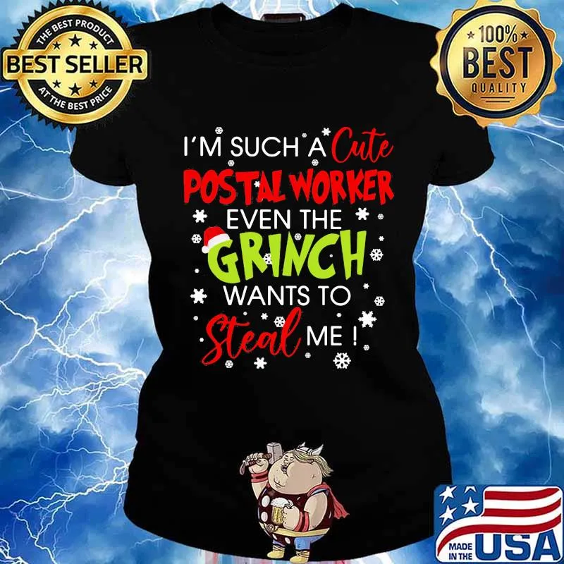 Merry christmas i'm such a cute postal worker even the grinch wants to steal me snow s Ladies tee