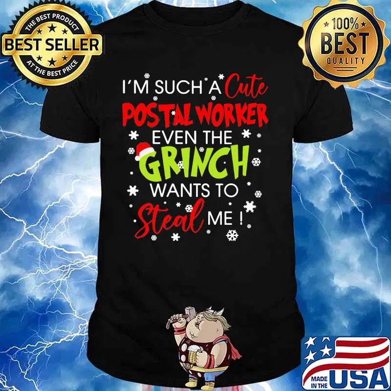 Merry christmas i'm such a cute postal worker even the grinch wants to steal me snow shirt