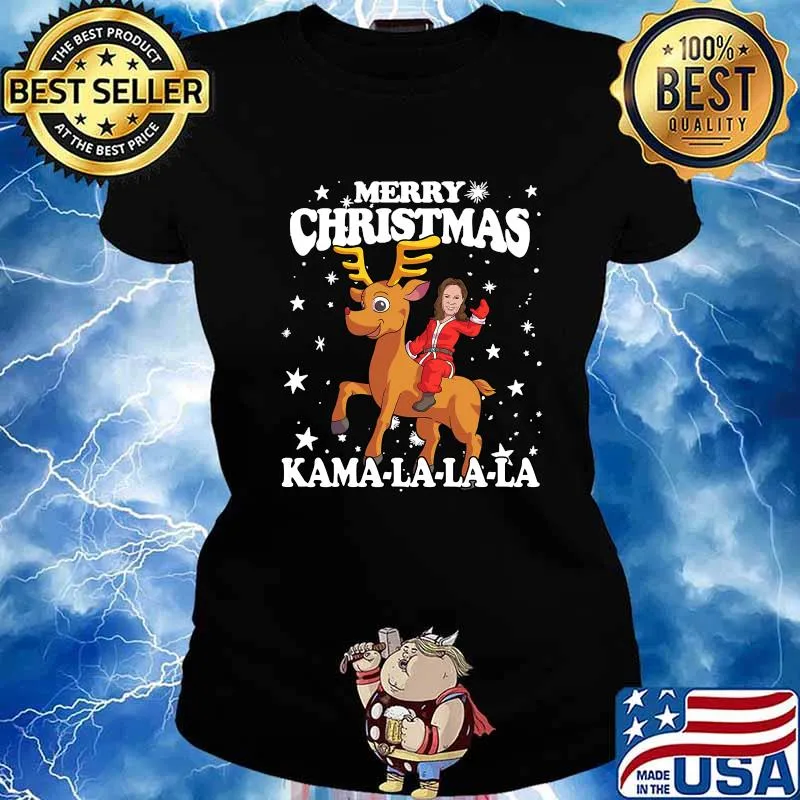 Merry Christmas Kama la la la Kamala Harris Riding Reindeer Shirt Ladies tee