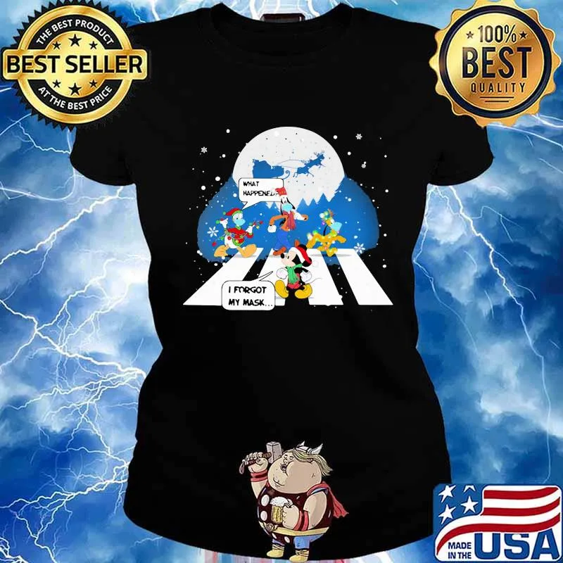 Mickey mouse and friends what happened i forgot my mask christmas s Ladies tee