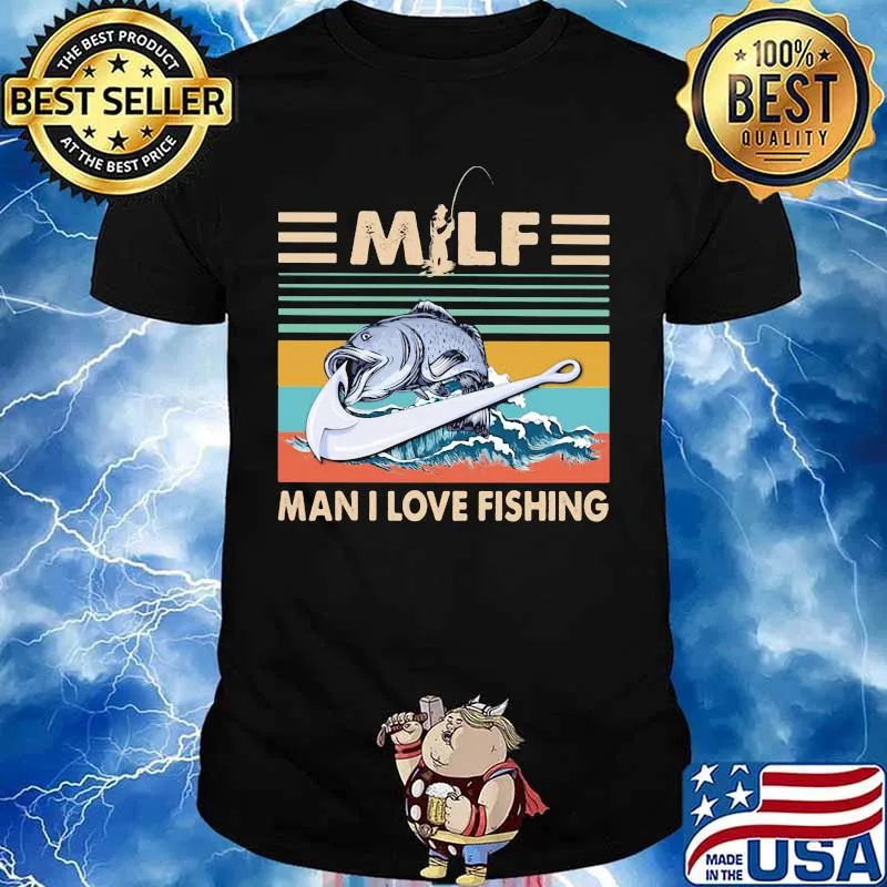 Milf man i love fishing vintage retro shirt