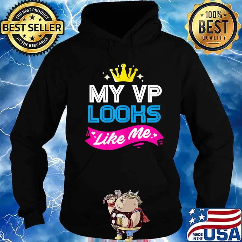 My Vp Looks Like Me Cown Joe Biden Kamala Harris Vice President Shirt Hoodie