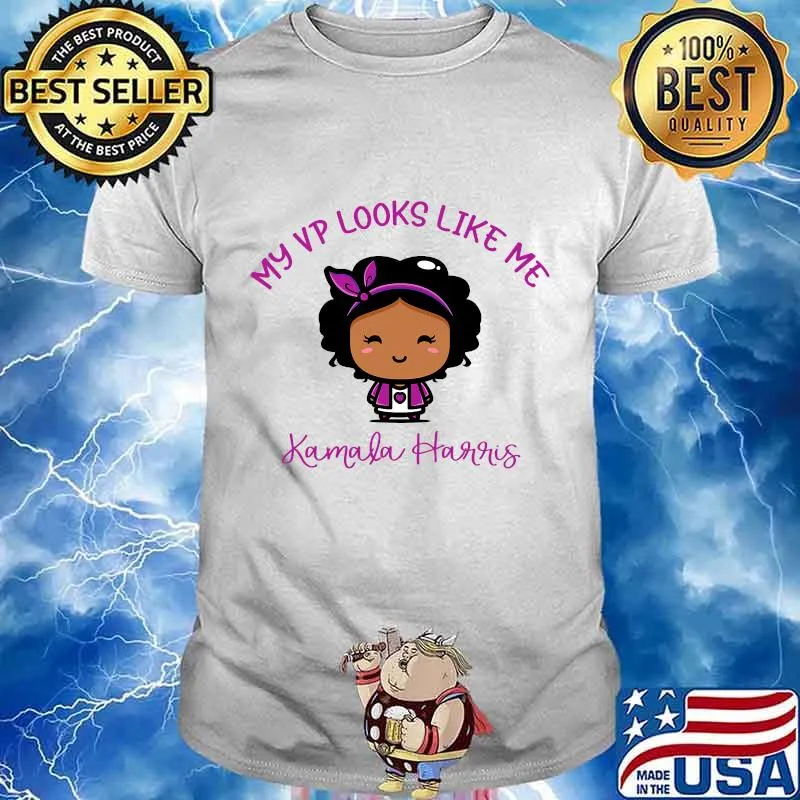 My vp looks like me madam vice president black girls shirt