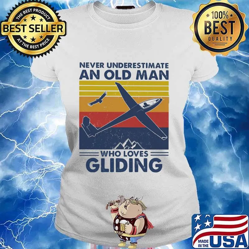 Never underestimate an old man who loves gliding vintage retro s Ladies tee