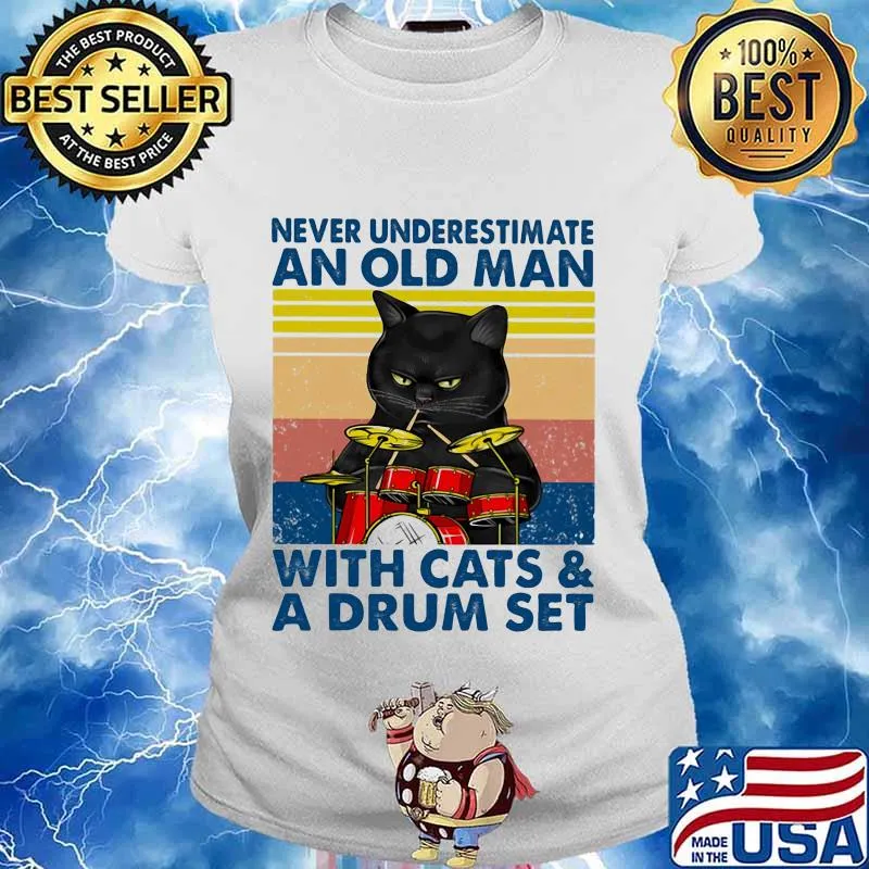 Never underestimate an old man with cats and drum set vintage retro s Ladies tee
