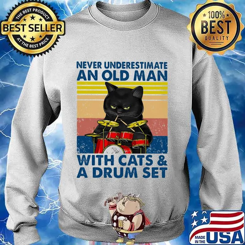 Never underestimate an old man with cats and drum set vintage retro s Sweater