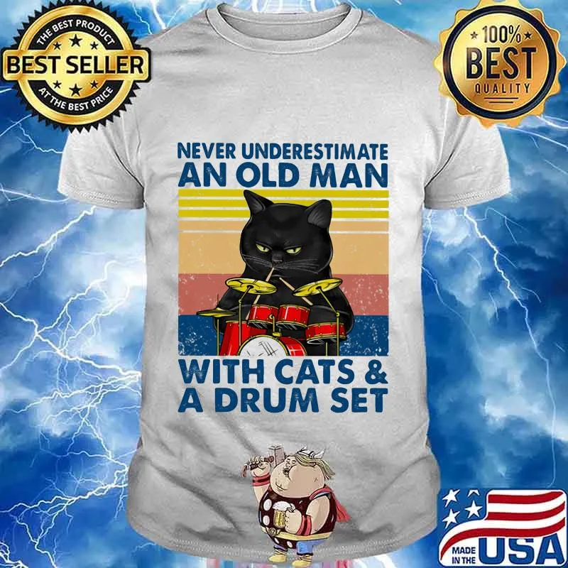 Never underestimate an old man with cats and drum set vintage retro shirt